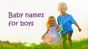 Baby names for boys